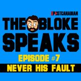 Episode 7: Never His Fault