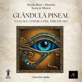 Glándula Pineal__La Llave Cósmica del Tercer Ojo