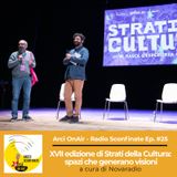 Ep. 25 | XVII edizione di Strati della Cultura: spazi che generano visioni