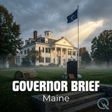 Governor Brief - Maine - Overdose Wins, Housing Saves & A Shifting 2026 Race