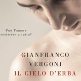 Gianfranco Vergoni "Il cielo d'erba"
