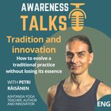 Tradition and innovation