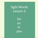 Sight Words Lesson 5