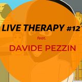 Live Therapy #12 feat. Davide Pezzin (con Giovanni All'heavy)