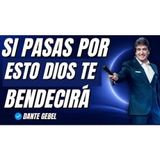 SI ESTÁS PASANDO POR ESTO, DIOS YA ESTÁ POR BENDECIRTE! - Predicas de Dante Gebel