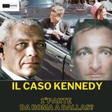 Il caso JFK (1° parte - da Roma a Dallas?)
