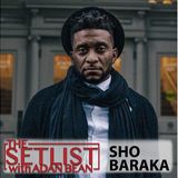 The SetList | Sho Baraka