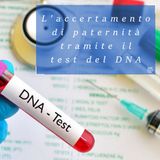 Il test del DNA nelle cause di accertamento della paternità