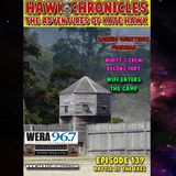 Episode 139 Hawk Chronicles "Battle of the Exes"