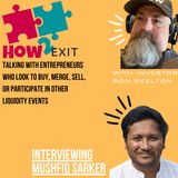 How2Exit Episode 78: Mushfiq Sarker - Founder and Lead M&A Advisor of Webacquisition.com