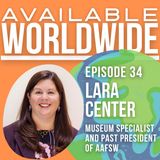 Lara Center | Museum Specialist and Past President of AAFSW