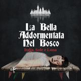02 - La bella addormentata nel bosco - Italia Sole e Luna