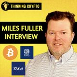 Miles Fuller Interview - Former IRS Official Reveals Crypto Tax Secrets!