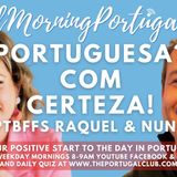Portuguesa? Com Certeza! PTBFFS Raquel & Nuno on Good Morning Portugal!