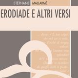 Roberto Rossi Precerutti "Erodiade e altri versi" Stéphane Mallarmé