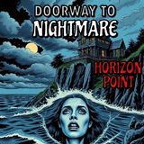 The Mansion Overlooking the Ocean: A Chilling Supernatural Mystery "Horizon Point"
