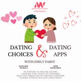30 - What Drives Our Dating Choices? Should We Trust Apps to Help Us Make Dating Decisions? with Guest Emily Pabst