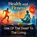 Use Of The Dead To The Living - Thomas Southwood Smith