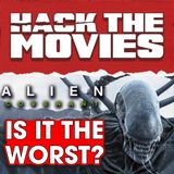 Is Alien: Covenant The Worst Alien Movie So Far? - Hack The Movies (#304)