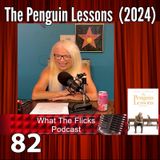 WTF 82 "Penguin Lessons" (2024)