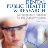 Dental Public Health & Research: Contemporary Practice for the Dental Hygienist