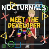 Meet The Developer of Nocturnals - Exclusive Interview
