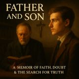 Father and Son | Edmund Gosse’s Memoir of Faith, Doubt & the Search for Truth