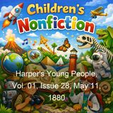 Harper's Young People Vol 01 Issue 28 May 11 1880 - Various