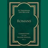 Romans - A Commentary by St Theophan the Recluse: Introduction
