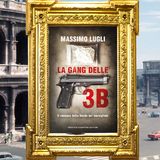 Massimo Lugli: "La gang delle 3B "