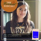 Katy Hessel on How to Live an Artful Life: Seasons, Sacrifice, and More of the ‘Story’