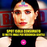 Isola Dei Famosi 2025, Spot Censurato: Si Mette Male Per Veronica Gentili!