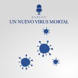 7. Un nuevo virus mortal