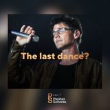 #49 - THE LAST DANCE?