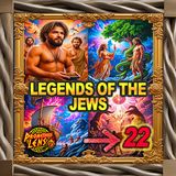 Legends of the Jews P22