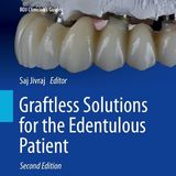 Graftless Solutions for the Edentulous Patient (BDJ Clinician’s Guides)