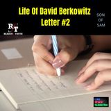 Life Of David Berkowitz Letter #2 - 5:6:25, 7.21 PM