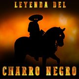 El Charro Negro - Versión de Luis Bustillos - Leyenda de Terror Mexicana