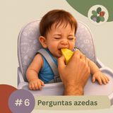 06 - Perguntas azedas