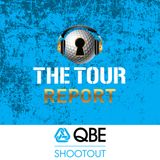 The Tour Report - QBE Shootout