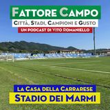 Ep 25 – Il pregiato marmo di Carrara dà il nome allo stadio cittadino