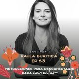 EP063 Desconectarse para luego conectar - Paula Buriticá - María José Ramírez Botero