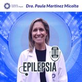 #48 Epilepsia, con Dra. Paula Martinez Micolta