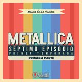 Episodio 07 - Metal Up Your Ass!: Metallica