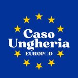 EUROPOD Voci d'Europa - Il caso Ungheria