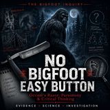 No Bigfoot Easy Button