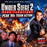 Under Siege 2: Dark Territory (1995) Review — Peak ’90s Steven Seagal Action on a Train