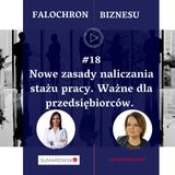 18. Staż pracy - co o nowych zasadach naliczania wiedziec powinieneś