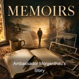 Ambassador Morgenthau's Story - Henry Morgenthau - Part 2