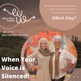 When Your Voice is Silenced!